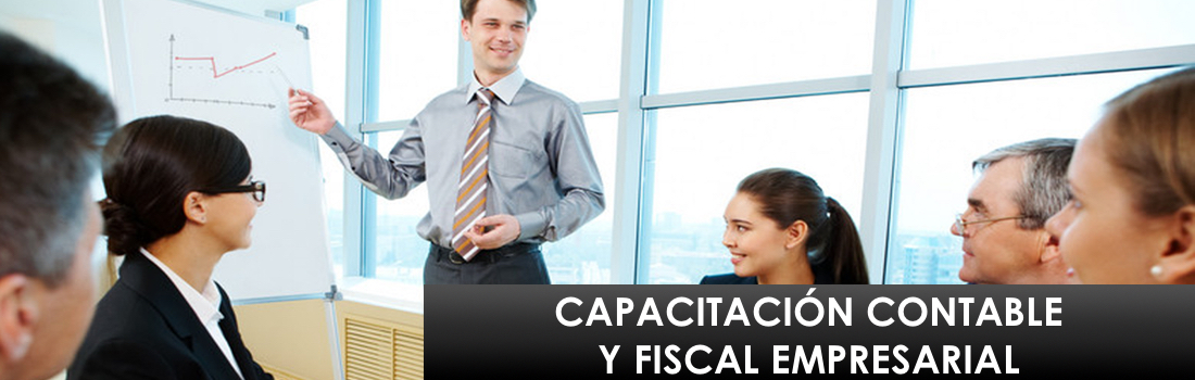 CAPACITACION CONTABLE Y FISCAL EMPRESARIAL